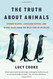 The Truth About Animals