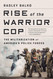 Rise of the Warrior Cop