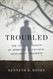 Troubled