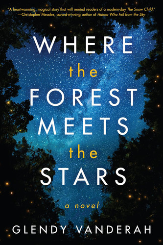 Where the Forest Meets the Stars Where the Forest Meets the Stars