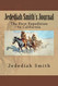 Jedediah Smith's Journal: The First Expedition to California