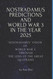 Nostradamus Predictions and World War 3 in the Year 2025