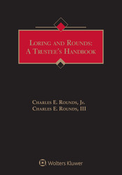 Loring and Rounds: A Trustee's Handbook 2021 Edition