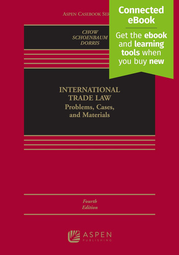 International Trade Law: Problems Cases and Materials