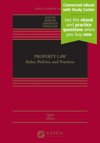 Property Law: Rules Policies and Practices