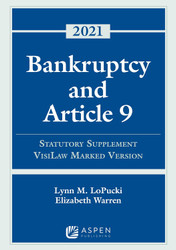Bankruptcy & Article 9: 2021 Statutory Supplement VisiLaw Marked