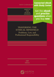 Traversing the Ethical Minefield: Problems Law and Professional