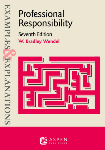 Examples & Explanations for Professional Responsibility