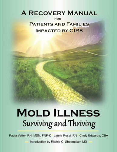 Mold Illness: Surviving and Thriving: A Recovery Manual for Patients