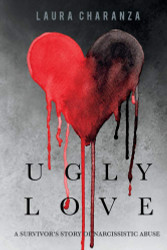 Ugly Love: A Survivor's Story of Narcissistic Abuse (1)