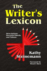 The Writer's Lexicon: Descriptions Overused Words and Taboos