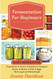 Fermentation for Beginners