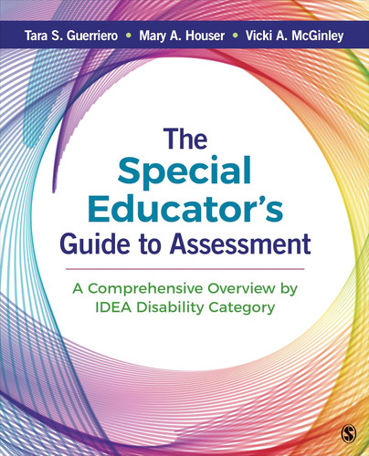 The Special Educator ?s Guide to Assessment