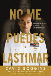No me puedes lastimar: Domina tu mente y desaf?ía las probabilidades