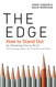 The Edge: How to Stand Out by Showing You're All In