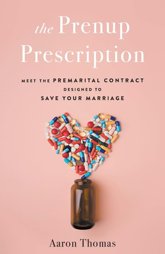 The Prenup Prescription: Meet the Premarital Contract Designed to