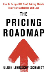 The Pricing Roadmap: How to Design B2B SaaS Pricing Models That Your