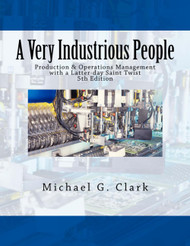 A Very Industrious People: Production & Operations Management with a