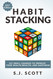 Habit Stacking: 127 Small Changes to Improve Your Health Wealth and