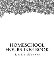 Homeschool Hours Log Book: For Missouri Moms to Plan and Document Law