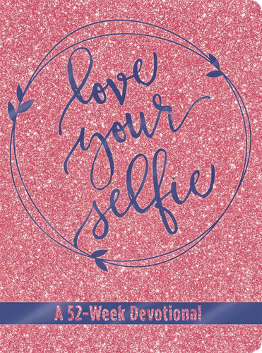 Love Your Selfie