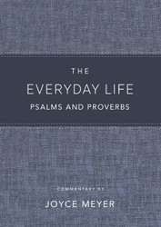 The Everyday Life Psalms and Proverbs Platinum: The Power of God's