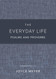 The Everyday Life Psalms and Proverbs Platinum: The Power of God's
