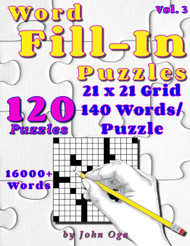 Word Fill-In Puzzles: Fill In Puzzle Book 120 Puzzles: Vol. 3
