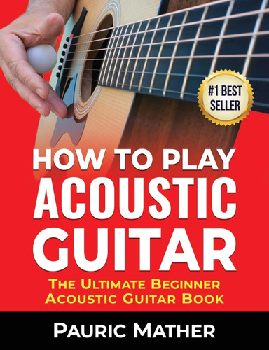 How To Play Acoustic Guitar