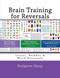 Brain Training for Reversals: Letter Number & Word Reversals