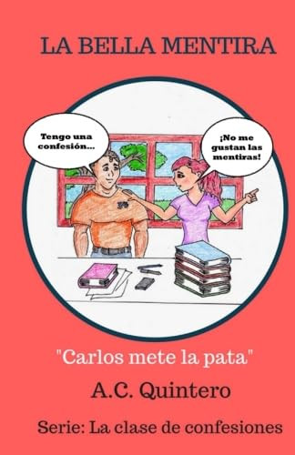 La Bella Mentira: La clase de confesiones 2 (Spanish Version)