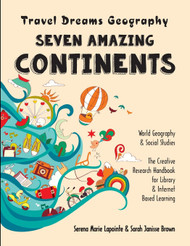 Seven Amazing Continents - Travel Dreams Geography - The Thinking Tree