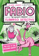 Fabio The World's Greatest Flamingo Detective: The Case of the