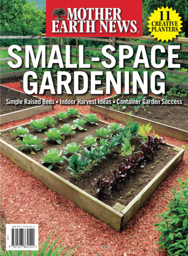 Mother Earth News Small-Space Gardening
