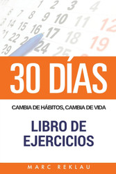 30 DIAS - Cambia de habitos cambia de vida - Libro de Ejercicios