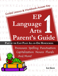 EP Language Arts 1 Parent's Guide: Part of the Easy Peasy All-in-One