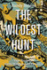 The Wildest Hunt: True Stories of Game Wardens and Poachers