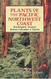 Plants of the Pacific Northwest Coast: Washington Oregon British