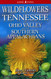 Wildflowers of Tennessee the Ohio Valley and the Southern Appalachians