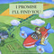 I Promise I'll Find You