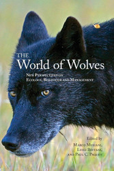 The World of Wolves: New Perspectives on Ecology Behaviour and