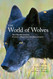 The World of Wolves: New Perspectives on Ecology Behaviour and