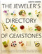 The Jeweler's Directory of Gemstones The Jeweler's Directory of Gemstones