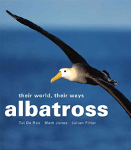 Albatross: Their World Their Ways