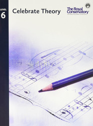 TCT06 - Celebrate Theory - The Royal Conservatory - Level 6