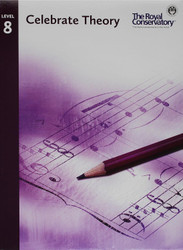 TCT08 - Celebrate Theory - The Royal Conservatory - Level 8