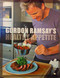 Gordon Ramsay's Healthy Appetite: Recipes from the F Word