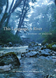 This Language A River: A History of English