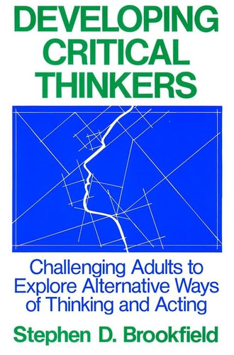Developing Critical Thinkers: Challenging Adults to Explore