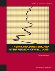 Theory Measurement and Interpretation of Well Logs: Textbook 4